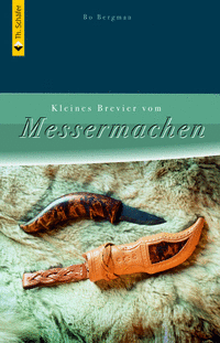 Bo Bergman: Kleines Brevier vom Messermachen