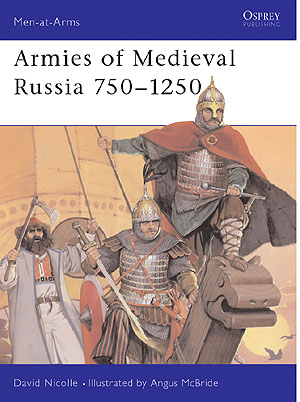 Armies of Medieval Russia 750 - 1250, MAA 333