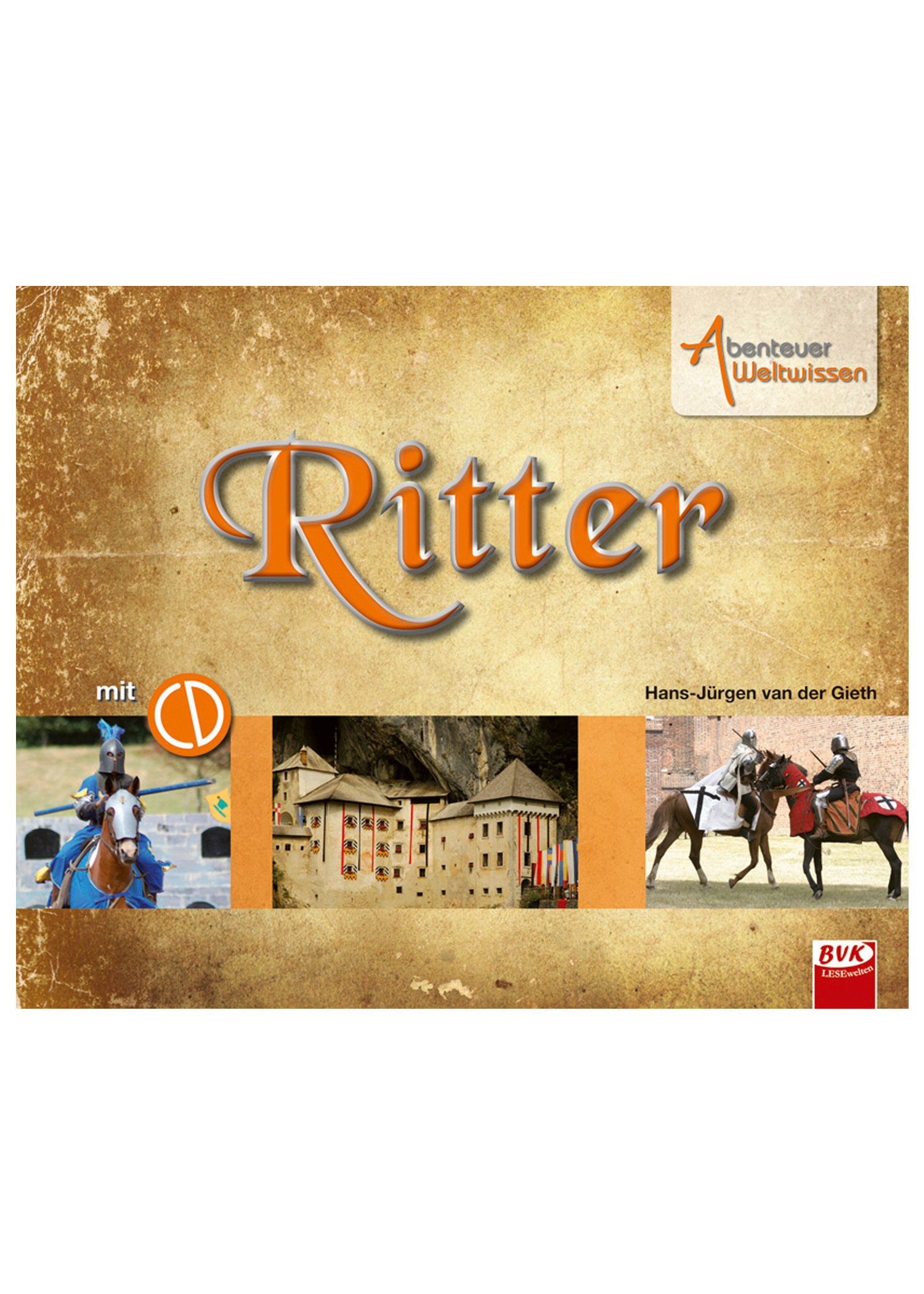 Abenteuer Weltwissen - Ritter, inkl. CD